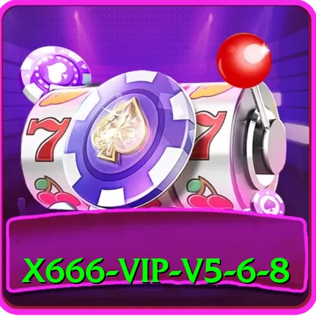 X666 - VIP v5.6.8 - 2